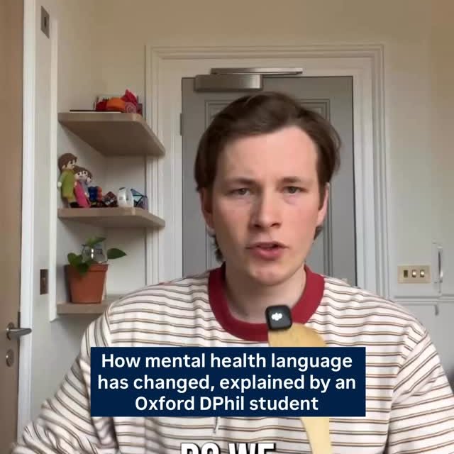 Do we use mental health language more than we used to? 🧠🧐

@isaacwinterburn, a DPhil student in our Department of Experimental Psychology, explores how mental health terms have become part of everyday language - both online and offline. 

🎬 Instagram | IsaacWinterburn (First published, February 2026)

📚 References:
- Foramitti, M., Nater, U. M., Lamm, C., & Martins, M. (2025). Societal crises disrupt long-term increases in stress, negativity, and simplicity in US Billboard song lyrics from 1973 to 2023. Scientific Reports, 15(1), 41733.
- Kovács, B. (2023). Documenting the Rise of Anxiety in the United States across Space and Time by Using Text Analysis of Online Review Data. Socius, 9, 23780231231207635.

#oxforduniversity #mentalhealth #delulu #overstimulated
